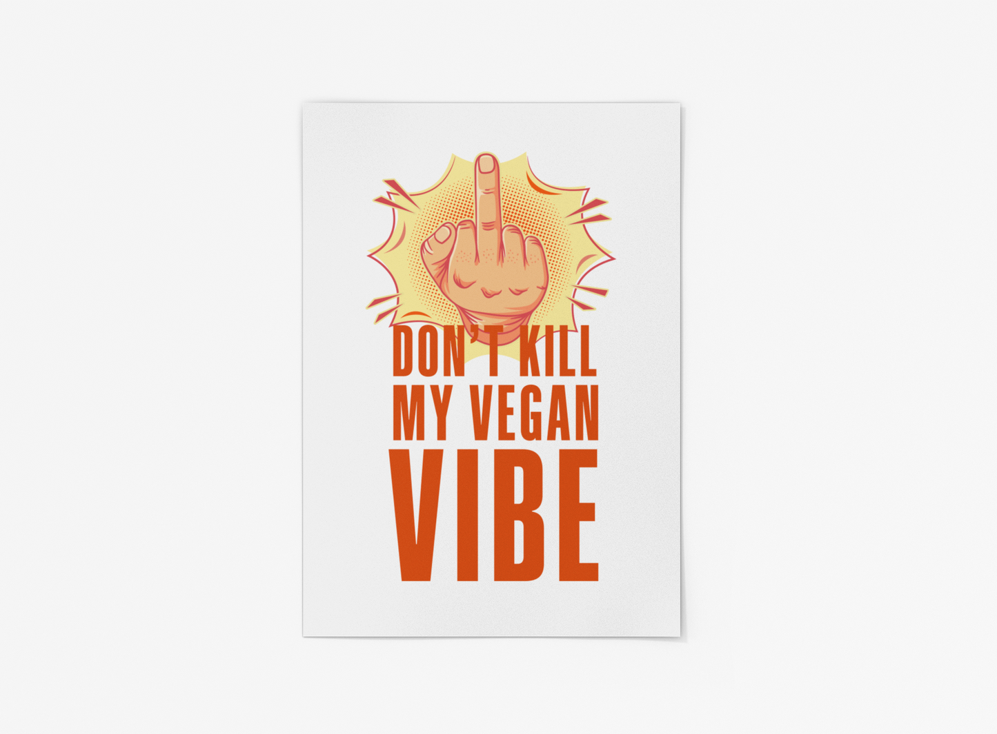 Don't kill my vegan vibe - Poster